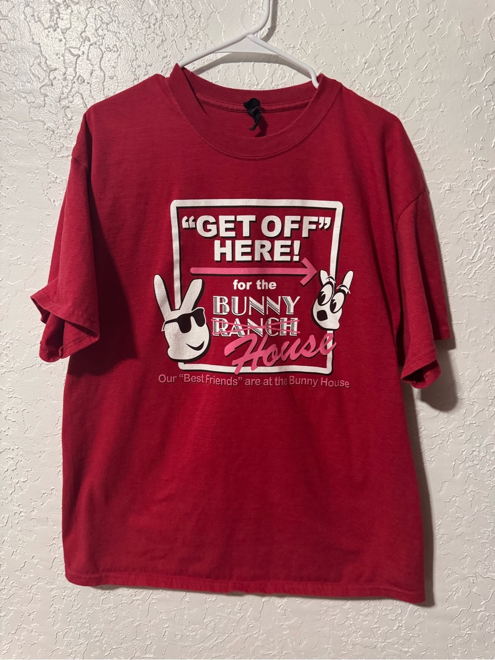 GET OFF HERE Bunny Ranch House T-Shirt
Men’s size XL